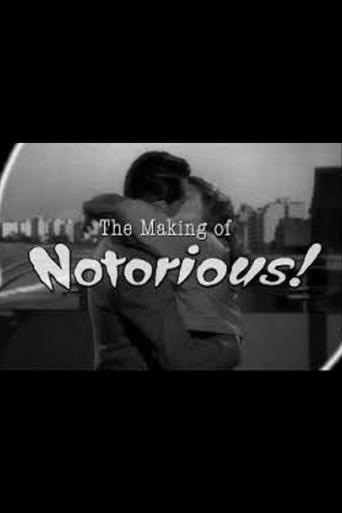 The Ultimate Romance: The Making of 'Notorious' Poster of The Ultimate Romance: The Making of 'Notorious'