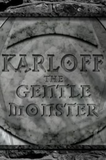 Karloff: The Gentle Monster Poster of Karloff: The Gentle Monster