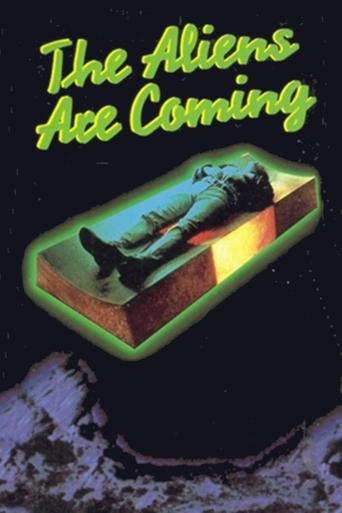 The Aliens Are Coming Poster of The Aliens Are Coming