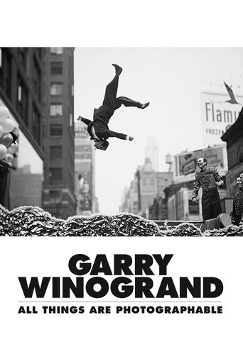 Garry Winogrand: All Things Are Photographable Poster of Garry Winogrand: All Things Are Photographable