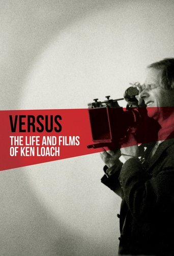 Versus: The Life and Films of Ken Loach Poster of Versus: The Life and Films of Ken Loach