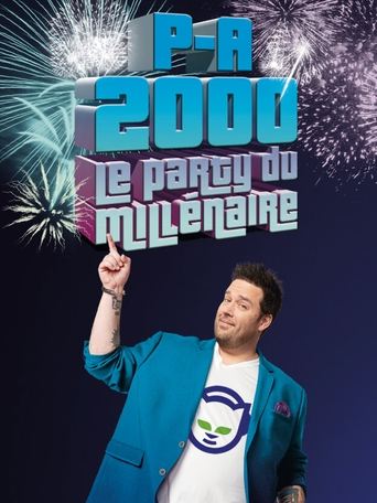 P-A 2000 : Le party du millénaire Poster of P-A 2000 : Le party du millénaire