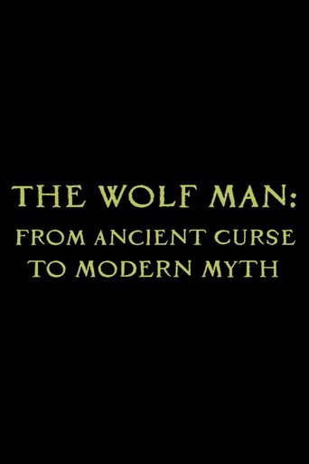 The Wolf Man: From Ancient Curse to Modern Myth Poster of The Wolf Man: From Ancient Curse to Modern Myth
