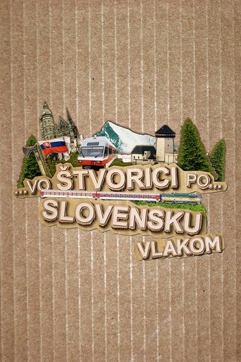 Vo štvorici po Slovensku vlakom Poster of Vo štvorici po Slovensku vlakom