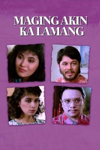 Maging Akin Ka Lamang Poster of Maging Akin Ka Lamang