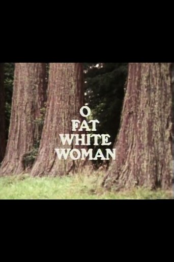 O Fat White Woman Poster of O Fat White Woman