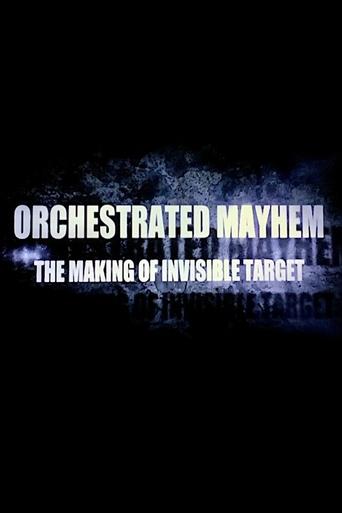 Orchestrated Mayhem: The Making of Invisible Target Poster of Orchestrated Mayhem: The Making of Invisible Target