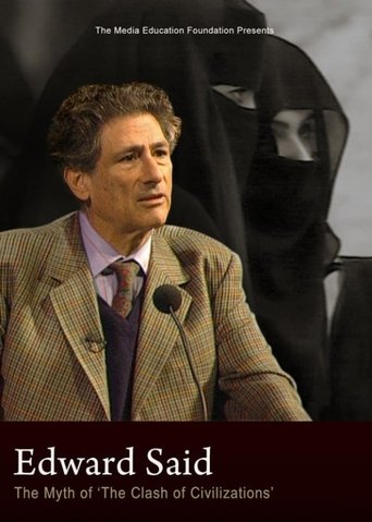 Edward Said: The Myth of "The Clash of Civilizations” Poster of Edward Said: The Myth of "The Clash of Civilizations”