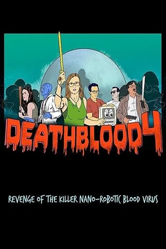 Death Blood 4: Revenge of the Killer Nano-Robotic Blood Virus Poster of Death Blood 4: Revenge of the Killer Nano-Robotic Blood Virus