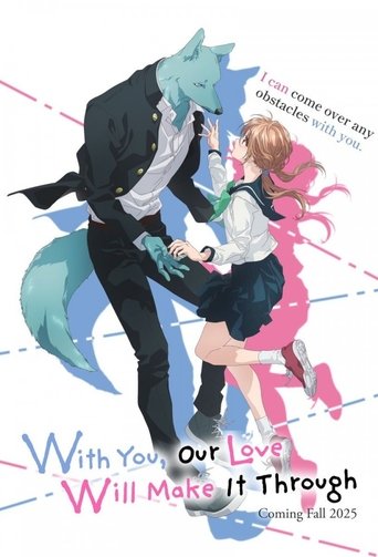 With You, Our Love Will Make It Through Poster of With You, Our Love Will Make It Through