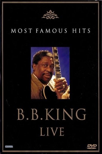 B.B. King: Live - Most Famous Hits Poster of B.B. King: Live - Most Famous Hits