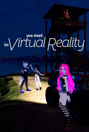 We Met in Virtual Reality Poster of We Met in Virtual Reality