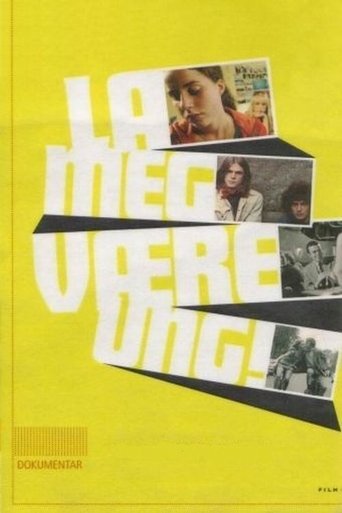 La meg være ung! Poster of La meg være ung!
