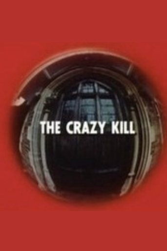 The Crazy Kill Poster of The Crazy Kill