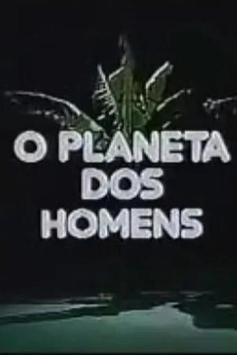 Planeta dos Homens Poster of Planeta dos Homens
