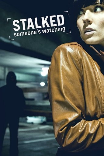 Stalked: Someone's Watching Poster of Stalked: Someone's Watching