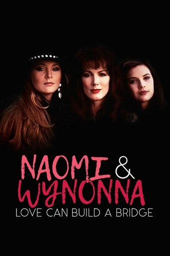 Naomi & Wynonna: Love Can Build a Bridge Poster of Naomi & Wynonna: Love Can Build a Bridge