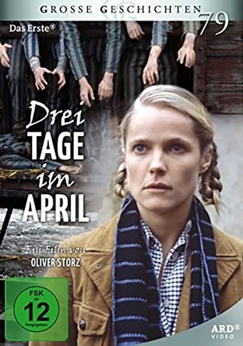 Drei Tage im April Poster of Drei Tage im April