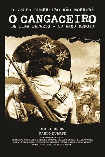 O Velho Guerreiro Não Morrerá - O Cangaceiro de Lima Barreto 50 Anos Depois Poster of O Velho Guerreiro Não Morrerá - O Cangaceiro de Lima Barreto 50 Anos Depois