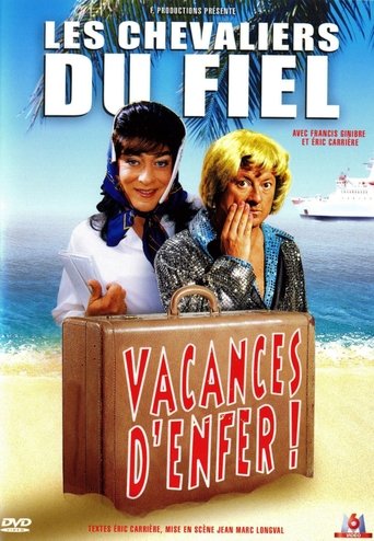 Les Chevaliers du fiel : Vacances d’enfer ! Poster of Les Chevaliers du fiel : Vacances d’enfer !