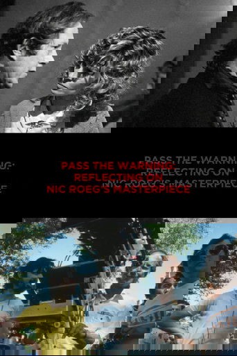Pass the Warning: Reflecting on Nic Roeg's Masterpiece Poster of Pass the Warning: Reflecting on Nic Roeg's Masterpiece