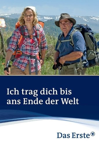 Ich trag dich bis ans Ende der Welt Poster of Ich trag dich bis ans Ende der Welt