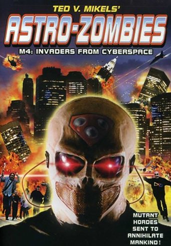 Astro Zombies: M4 - Invaders from Cyberspace Poster of Astro Zombies: M4 - Invaders from Cyberspace