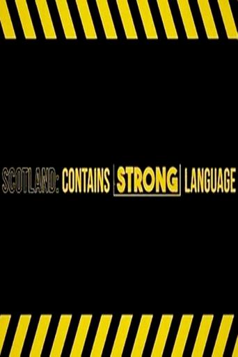 Scotland: Contains Strong Language Poster of Scotland: Contains Strong Language