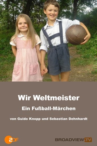 Wir Weltmeister – ein Fußballmärchen Poster of Wir Weltmeister – ein Fußballmärchen