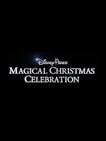 Disney Parks Magical Christmas Celebration Poster of Disney Parks Magical Christmas Celebration