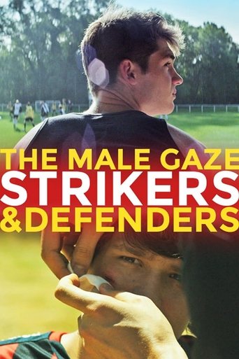The Male Gaze: Strikers & Defenders Poster of The Male Gaze: Strikers & Defenders