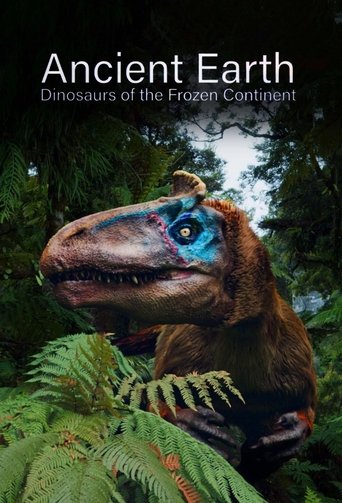 Ancient Earth: Dinosaurs of the Frozen Continent Poster of Ancient Earth: Dinosaurs of the Frozen Continent