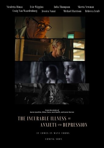 The Incurable Illness of Anxiety and Depression Poster of The Incurable Illness of Anxiety and Depression