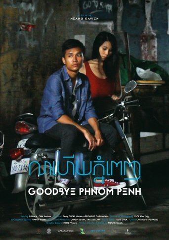 Goodbye Phnom Penh Poster of Goodbye Phnom Penh