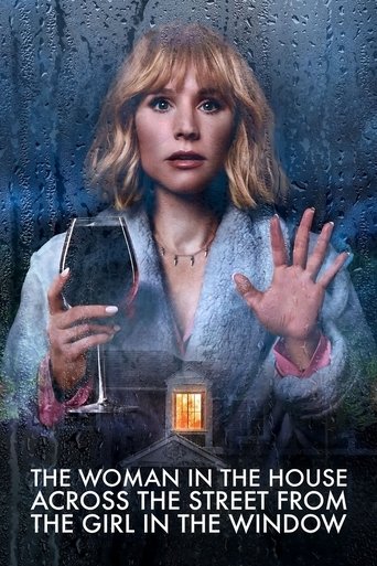 The Woman in the House Across the Street from the Girl in the Window Poster of The Woman in the House Across the Street from the Girl in the Window