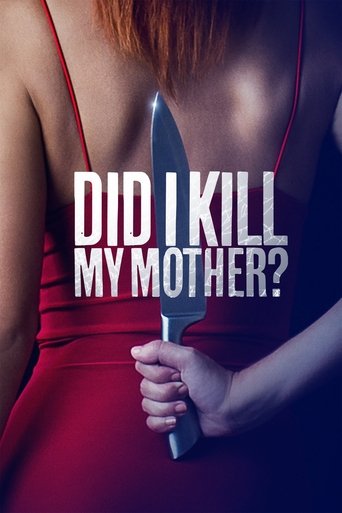 Did I Kill My Mother? Poster of Did I Kill My Mother?