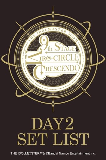 THE IDOLM@STER SideM 9th STAGE ~MIR@-CIRCLE CRESCENDO~ (DAY 2) Poster of THE IDOLM@STER SideM 9th STAGE ~MIR@-CIRCLE CRESCENDO~ (DAY 2)