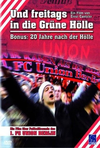 Und freitags in die "Grüne Hölle" Poster of Und freitags in die "Grüne Hölle"