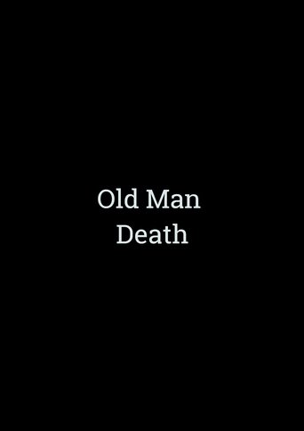 Old Man Death Poster of Old Man Death