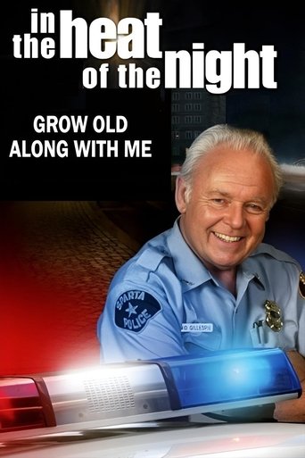 In the Heat of the Night: Grow Old Along with Me Poster of In the Heat of the Night: Grow Old Along with Me