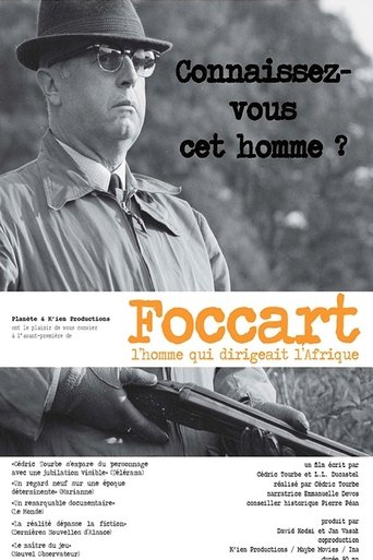 Foccart, l'homme qui dirigeait l'Afrique Poster of Foccart, l'homme qui dirigeait l'Afrique