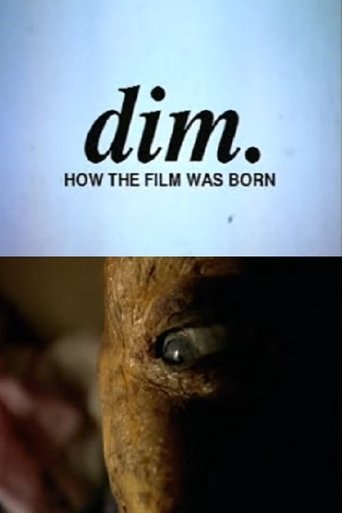 Dim.: How the Film Was Born Poster of Dim.: How the Film Was Born