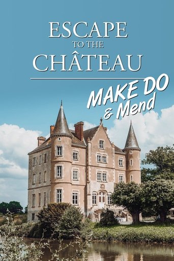 Escape to the Chateau: Make Do & Mend Poster of Escape to the Chateau: Make Do & Mend