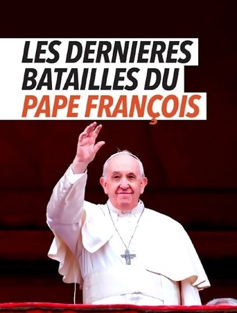 Les dernières batailles du pape François Poster of Les dernières batailles du pape François