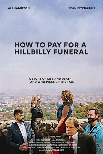 How to Pay for a Hillbilly Funeral Poster of How to Pay for a Hillbilly Funeral