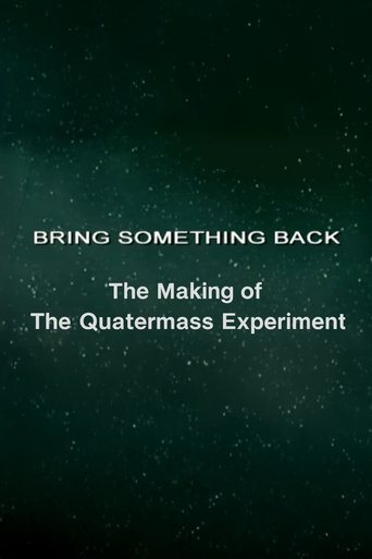 Bring Something Back: The Making of 'The Quatermass Experiment' Poster of Bring Something Back: The Making of 'The Quatermass Experiment'
