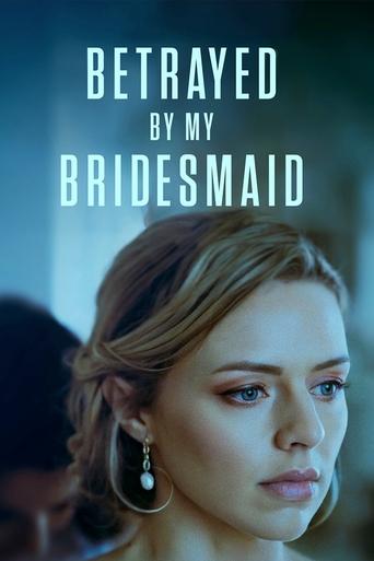 Betrayed by My Bridesmaid Poster of Betrayed by My Bridesmaid