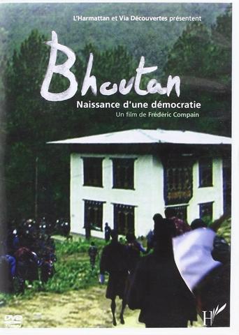 Bhoutan, la naissance d'une démocratie Poster of Bhoutan, la naissance d'une démocratie