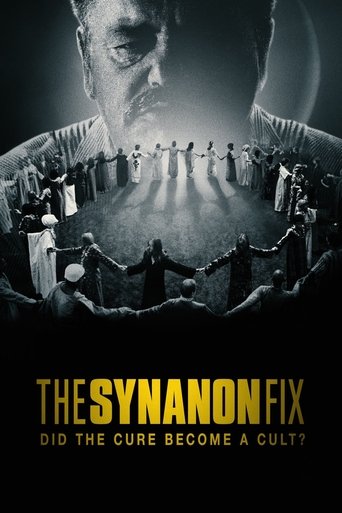 The Synanon Fix: Did the Cure Become a Cult? Poster of The Synanon Fix: Did the Cure Become a Cult?