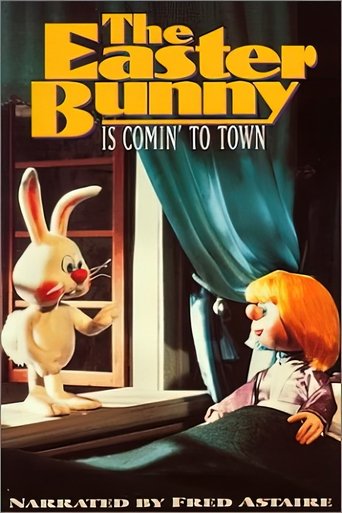 The Easter Bunny Is Comin' to Town Poster of The Easter Bunny Is Comin' to Town